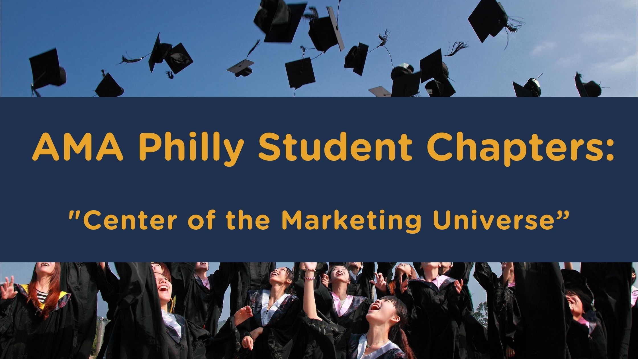 Philly Student Chapters: “Center Of The Marketing Universe”