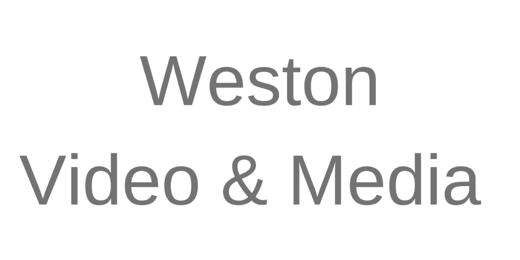 Weston Video and Media