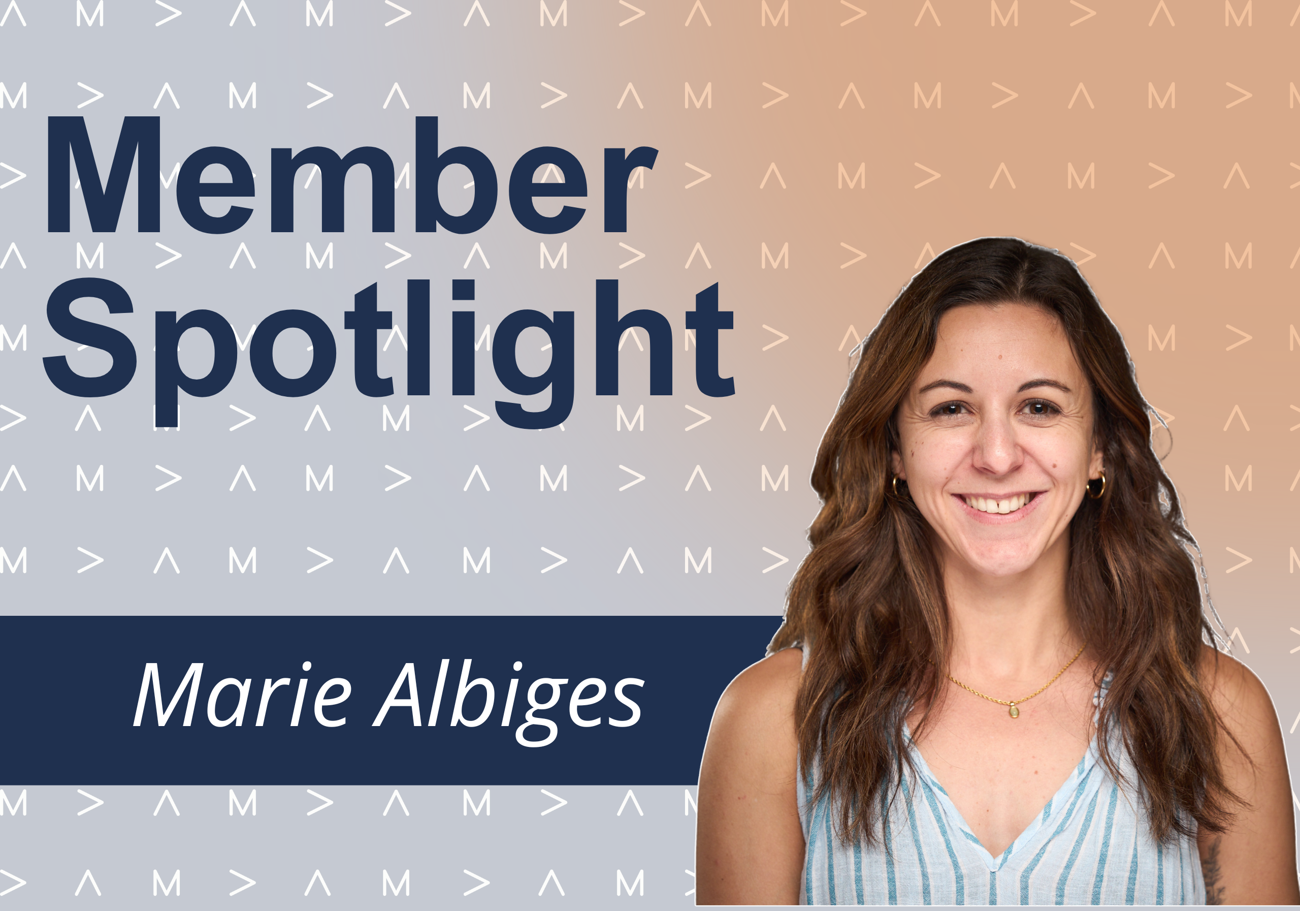 Member Spotlight – Marie Albiges
